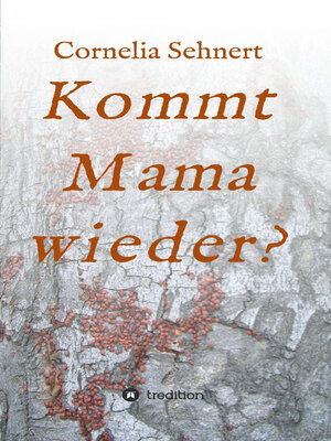 cover image of Kommt Mama wieder?